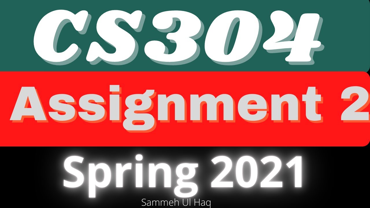 #cs304 assignment 2 spring 2021 | OOP| sameh ul haq