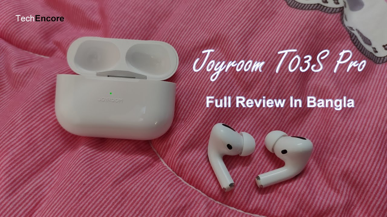 Joyroom T03S Pro Full Review In Bangla  | The Budget ANC King | TechEncore