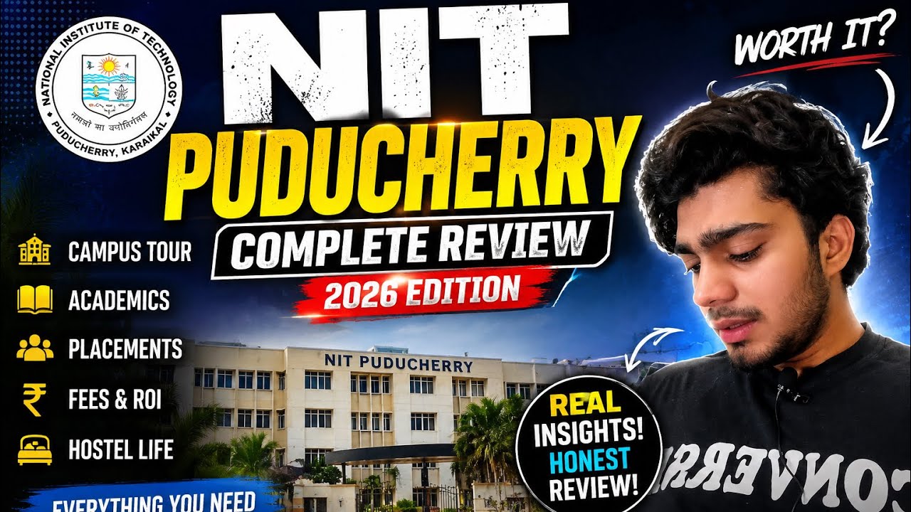     NIT Puducherry Complete Review 2026 🔥 Placements, Hostel, Campus, Fees, Reality Check