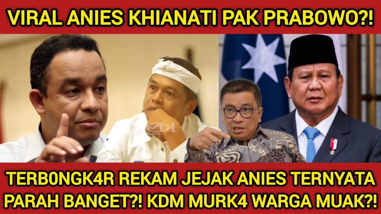 B0R0K ANIES TERB0NGK4R PERNAH KHIANATI PAK PRABOWO KDM MURK4?! TERNYATA PARAH BANGET! WARGA MUAK?!!
