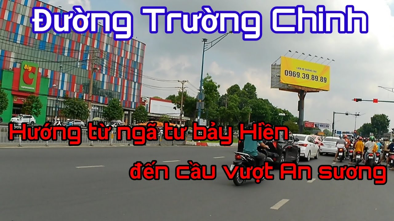 Hình ảnh Đường Trường Chinh từ ngã tư bảy Hiền đến cầu vượt An Sương.