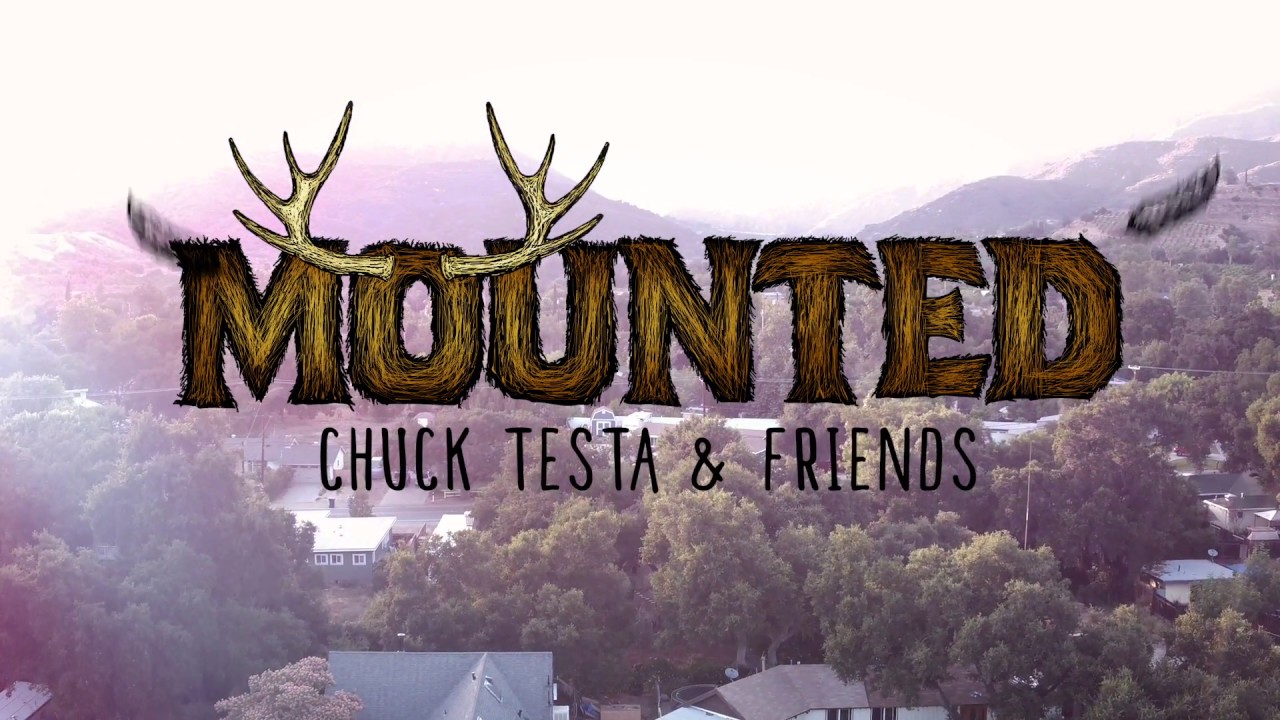 Mounted: Chuck Testa and Friends