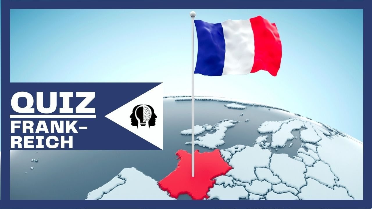 Frankreich Quiz | Wie gut kennst du Frankreich?