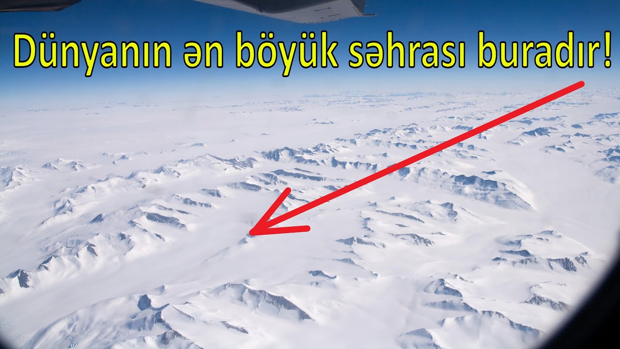 DÜNYANIN ƏN BÖYÜK 10 SƏHRASI. SAHARA dünyanın ən böyük səhrası deyil!