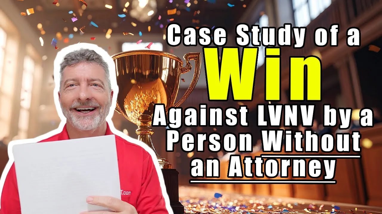 FULL Case Study of a Win Against LVNV by a Person Without an Attorney