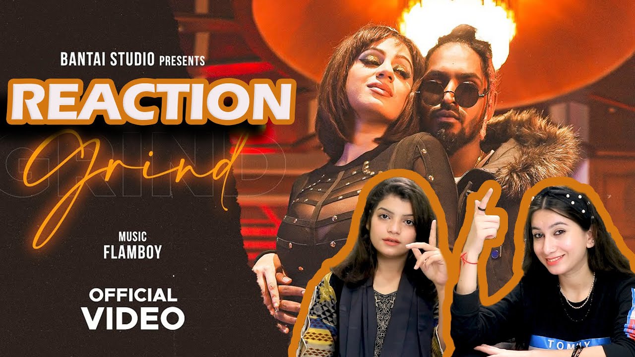 EMIWAY - GRIND REACTION  (PROD. FLAMBOY) (OFFICIAL MUSIC VIDEO) REACTION | ACHA SORRY REACTION |