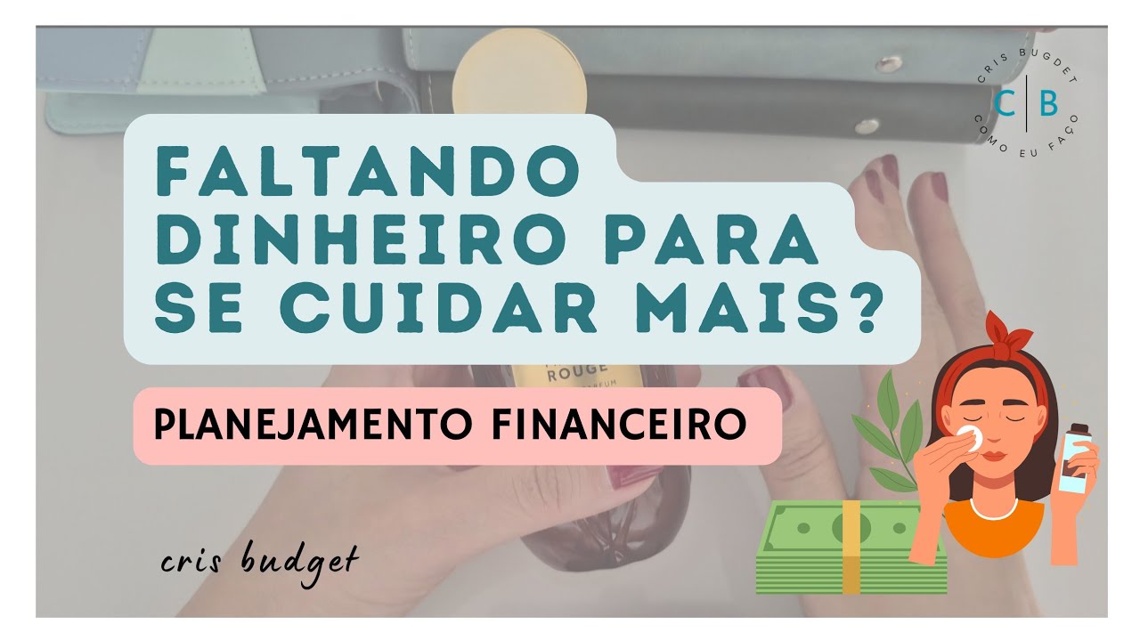 🦋Como eu faço para ter DINHEIRO para me CUIDAR mais! 🩷