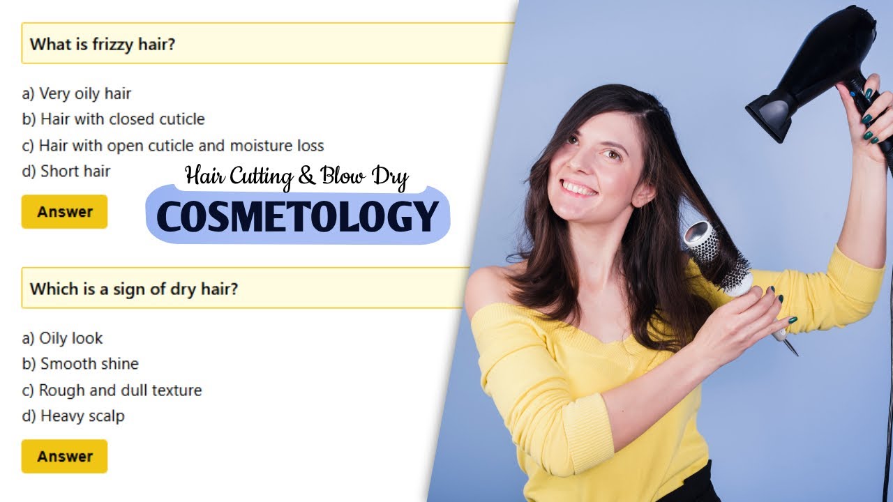 Hair Cutting & Blow Dry - Basic Cosmetology | ITI TradeTheory Questions  answers