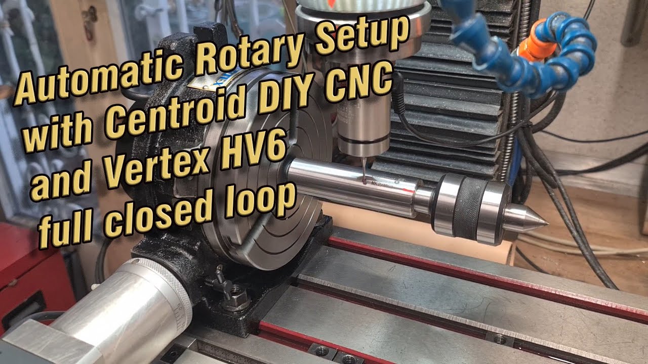 Automatic Rotary Setup with Centroid DIY CNC