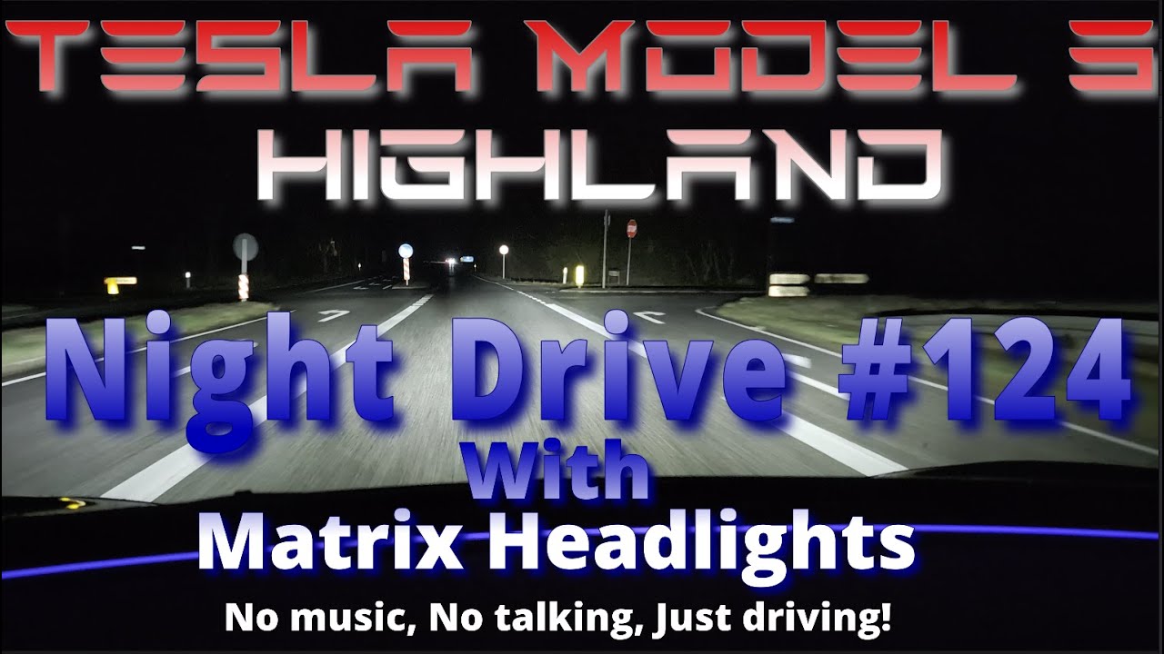 Night drive #124  - Matrix Headlights - Tesla Model 3 Highland - 2025.44.25.1