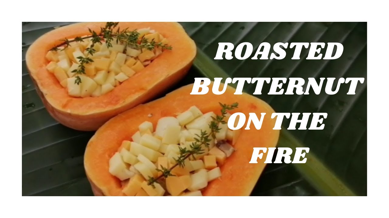 HOW TO STUFF AND ROAST BUTTERNUT ON THE FIRE