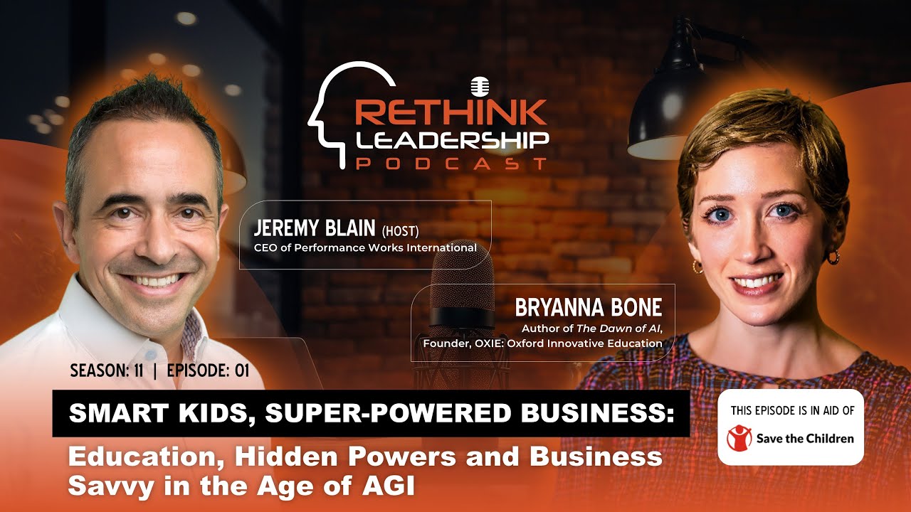 RLP S11E01: Smart Kids, Superpowered Business: Education, Business Savvy in the Age of AGI
