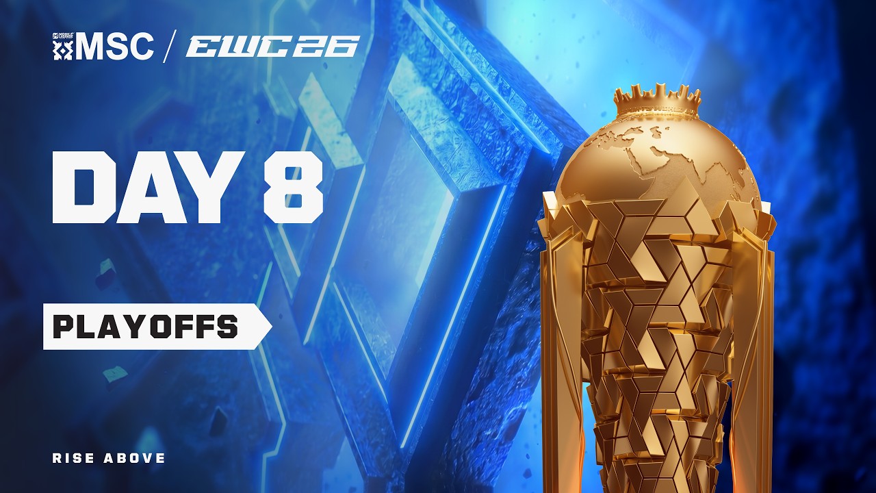 MSC at EWC 26 -  Day 8 - Playoffs