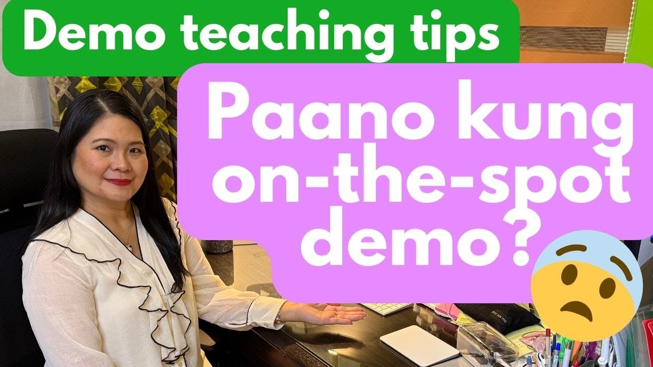 Paano kung on-the-spot ang topic sa demo teaching?