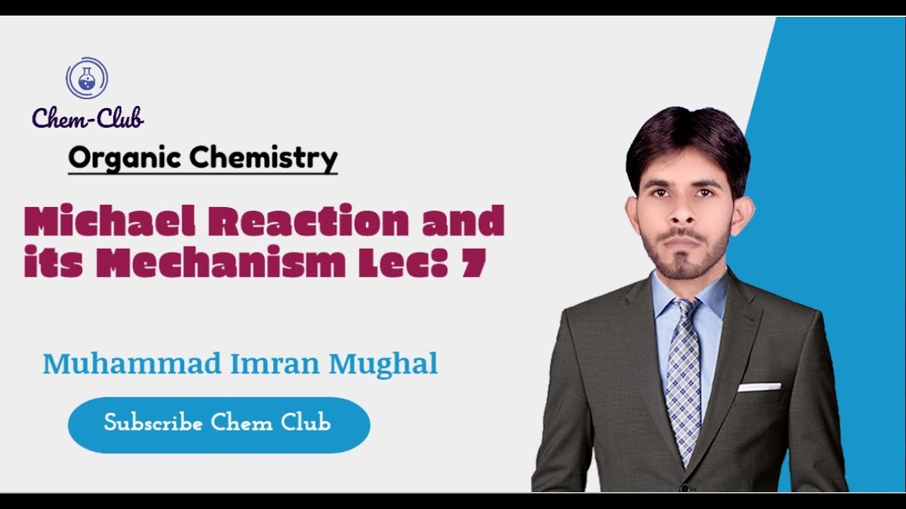 Michael Reaction and Mechanism | Organic chemistry | Imran Mughal
