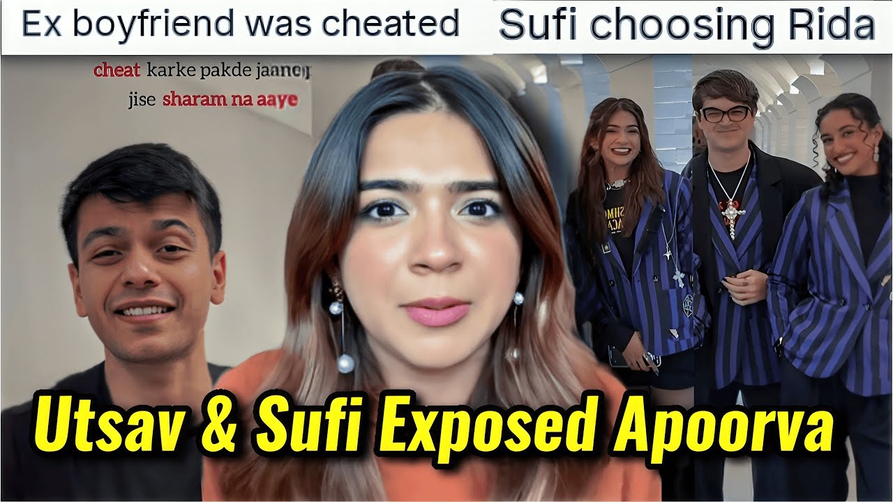 APOORVA'S EX BOYFRIEND UTSAV WAS HUMILIATED | SUFI MOTIWALA CHOOSES RIDA OVER APOORVA