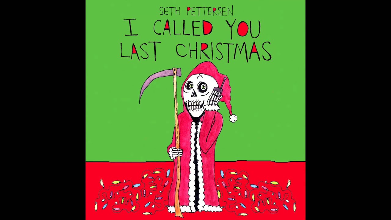 I Called You Last Christmas - Seth Pettersen