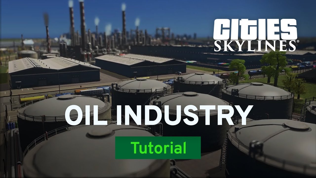 Oil Industry From Start To Finish with TheTimeister | Tutorial | Cities: Skylines