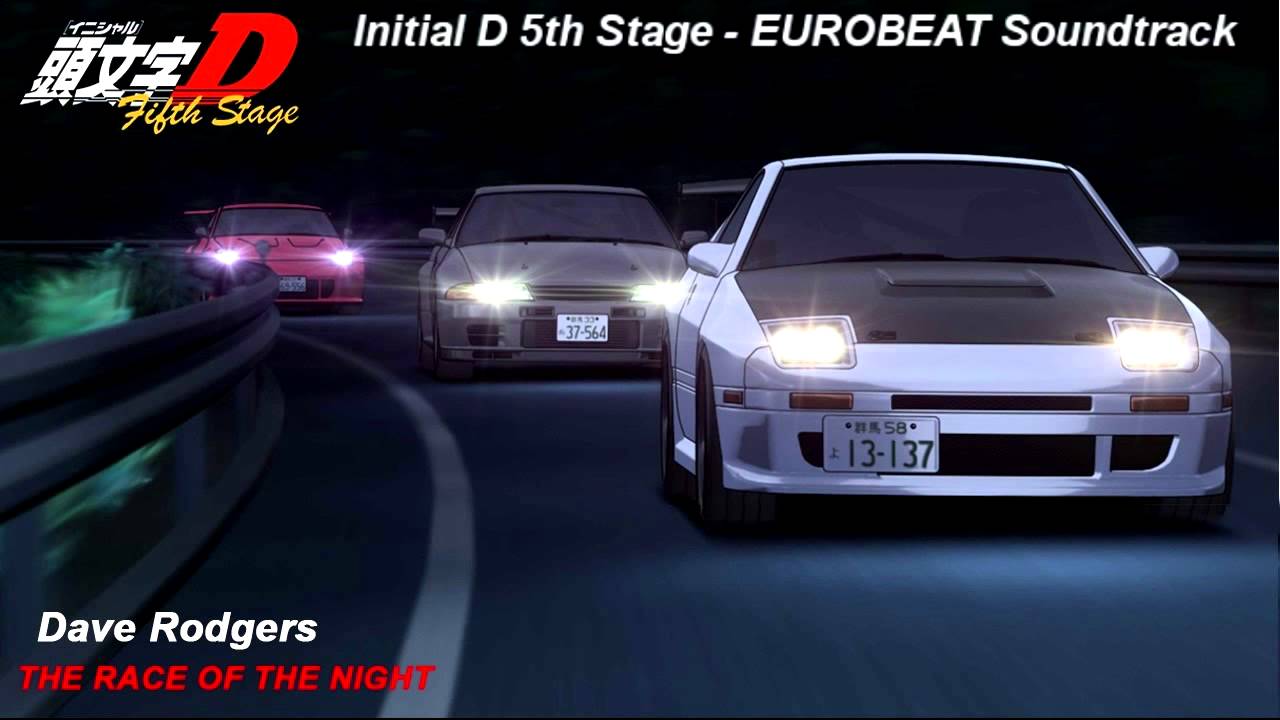 Initial D 5th Stage Soundtrack  The Race of The Night