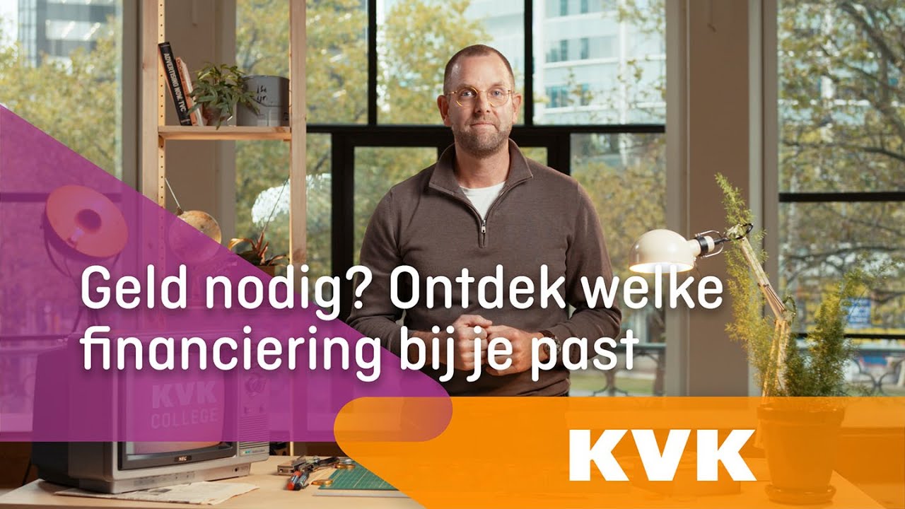 Zo vergroot je de kans op succes bij financiering | KVK College