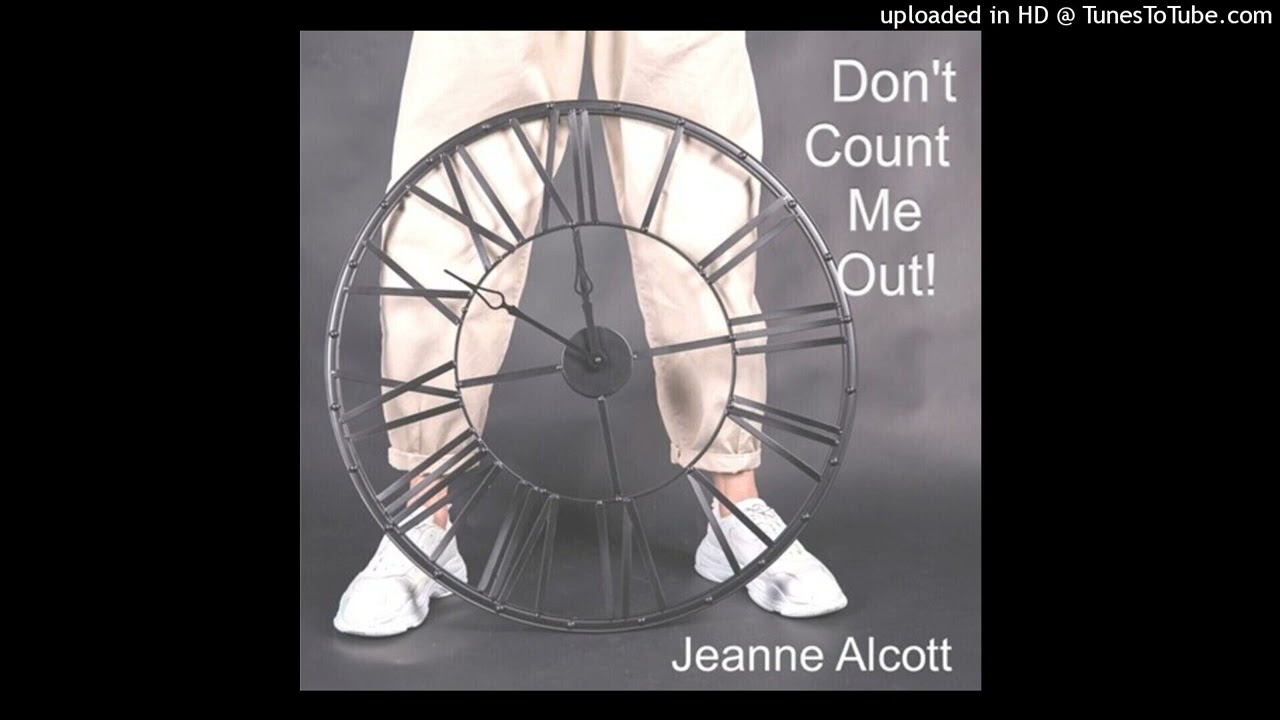 Don’t Count Me Out!  by Jeanne Alcott 1/12/2026 Radio Broadcast