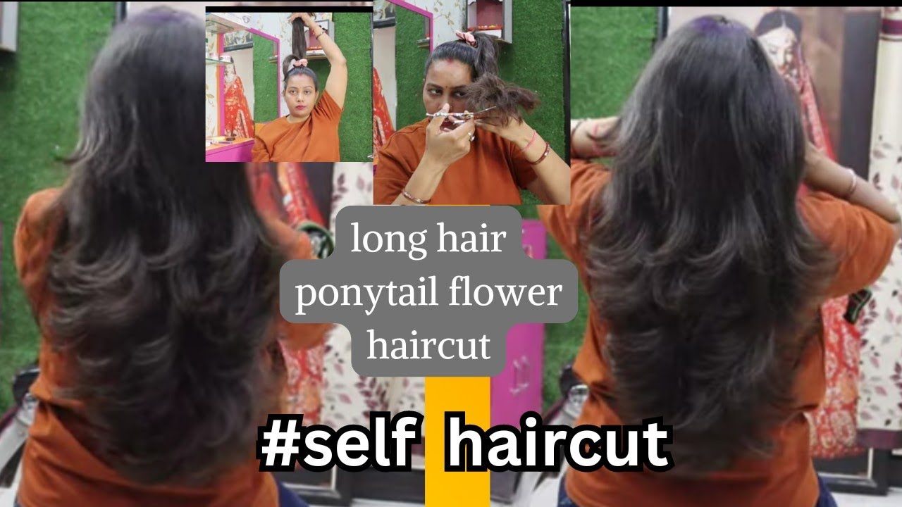 Different technique ponytail flower haircut||self pony flower cut ✂️long hair flower cut kaise karen