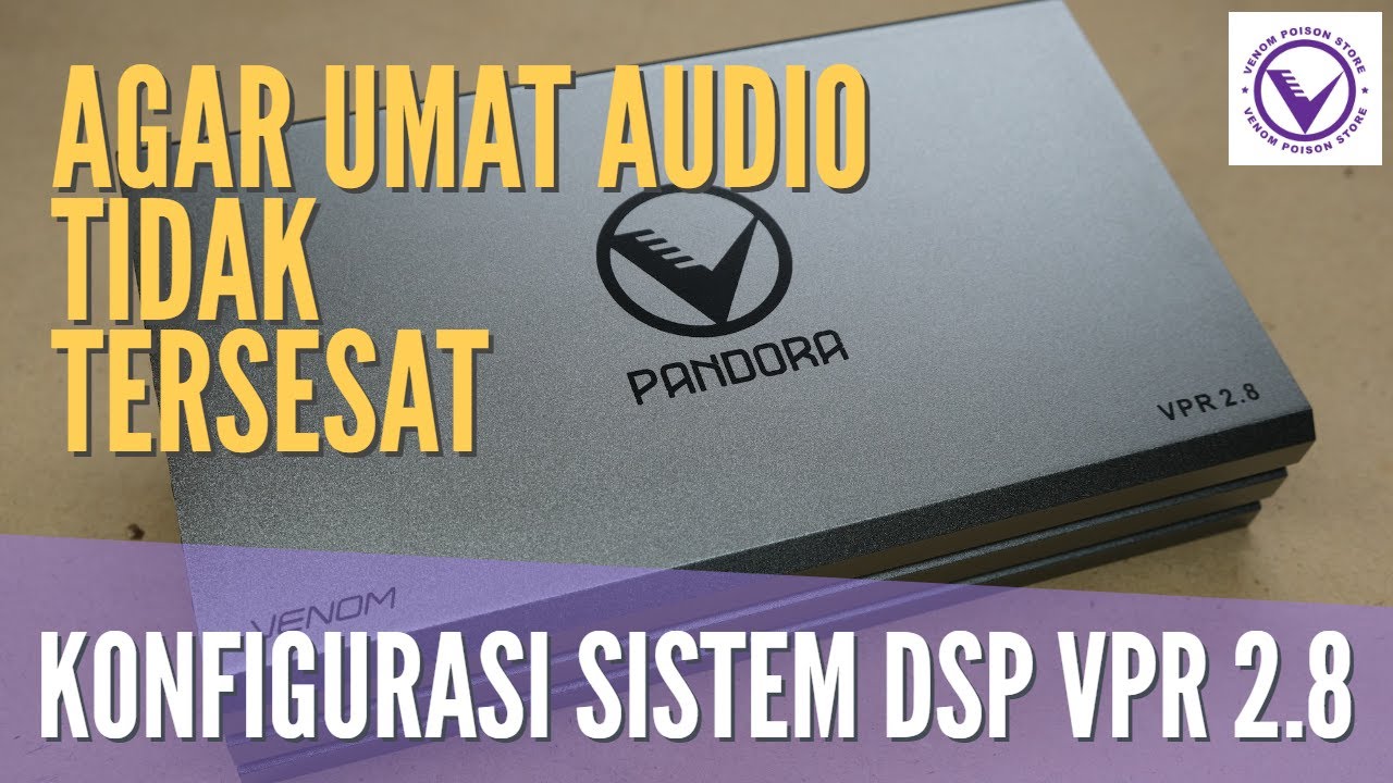 Contoh pemasangan DSP Venom Car Audio Pandora VPR 2.8 agar upgrade audiomobil lebih maksimal