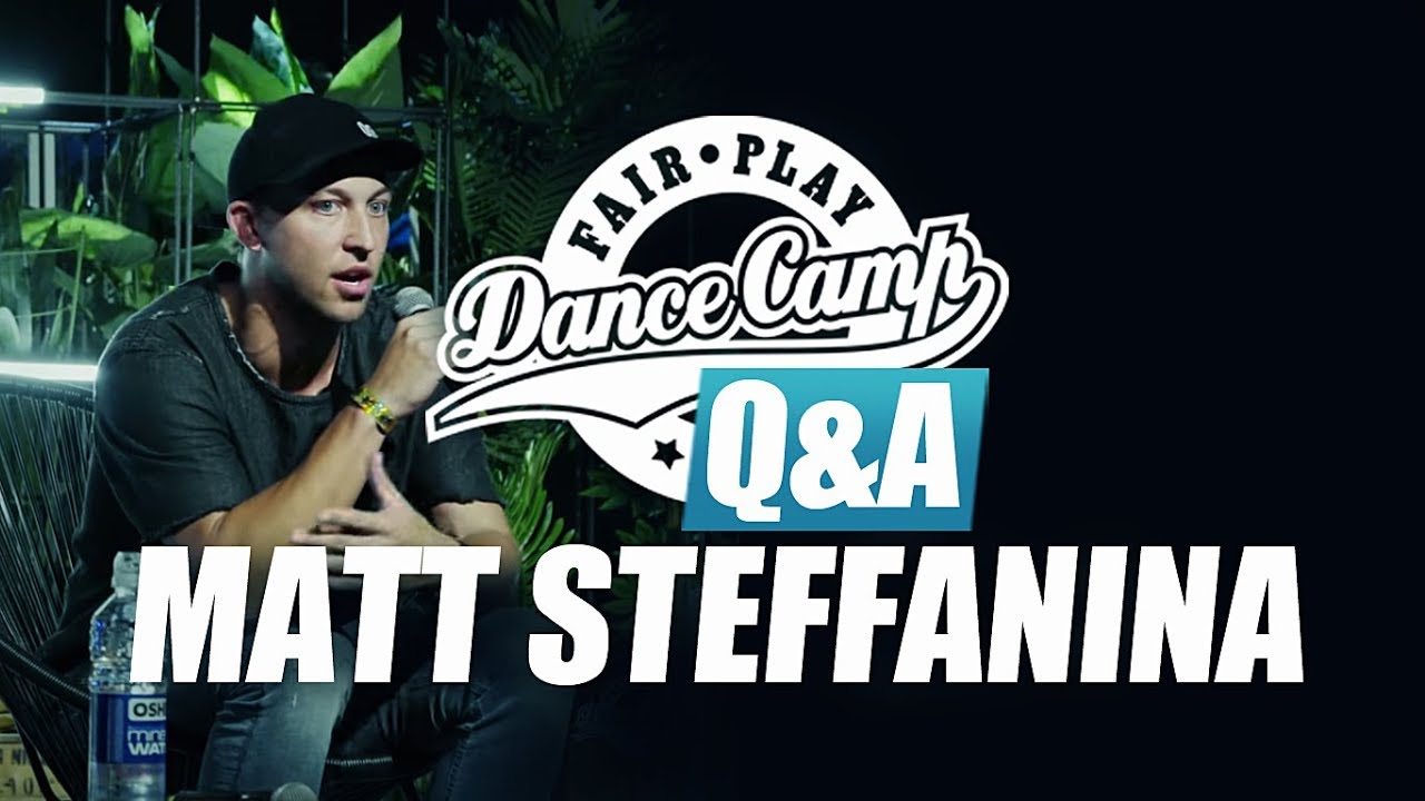 Q&A | Matt Steffanina: There's no reason why you can't make it' | Fair Play Dance Camp 2017