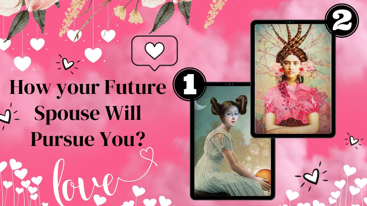 Future Spouse💖 How your Future Spouse Will Pursue You? Their Feelings and Actions 💖💖PICK A CARD!💖