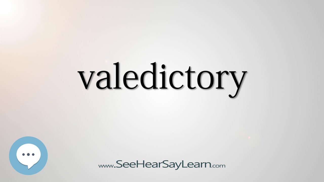 valedictory   330 Hard English Words with Definitions   SeeHearSayLearn 🔊