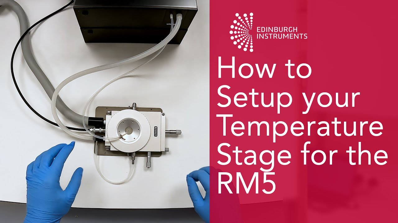 How to Setup and Use a Temperature Stage with Edinburgh Instruments RM5 and RMS1000 Raman Systems