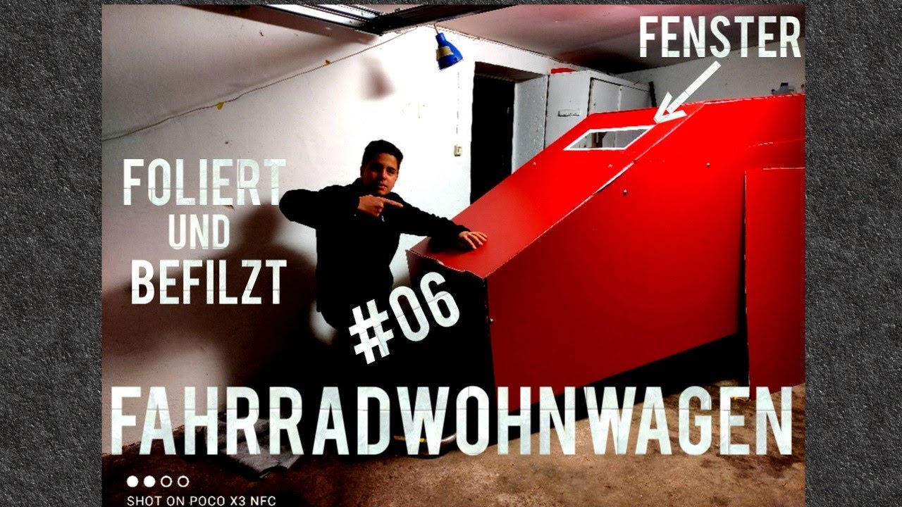 😱Fahrradwohnwagen #06🤩 Mit Folie folieren und filzen, Fenster einbauen, [german]