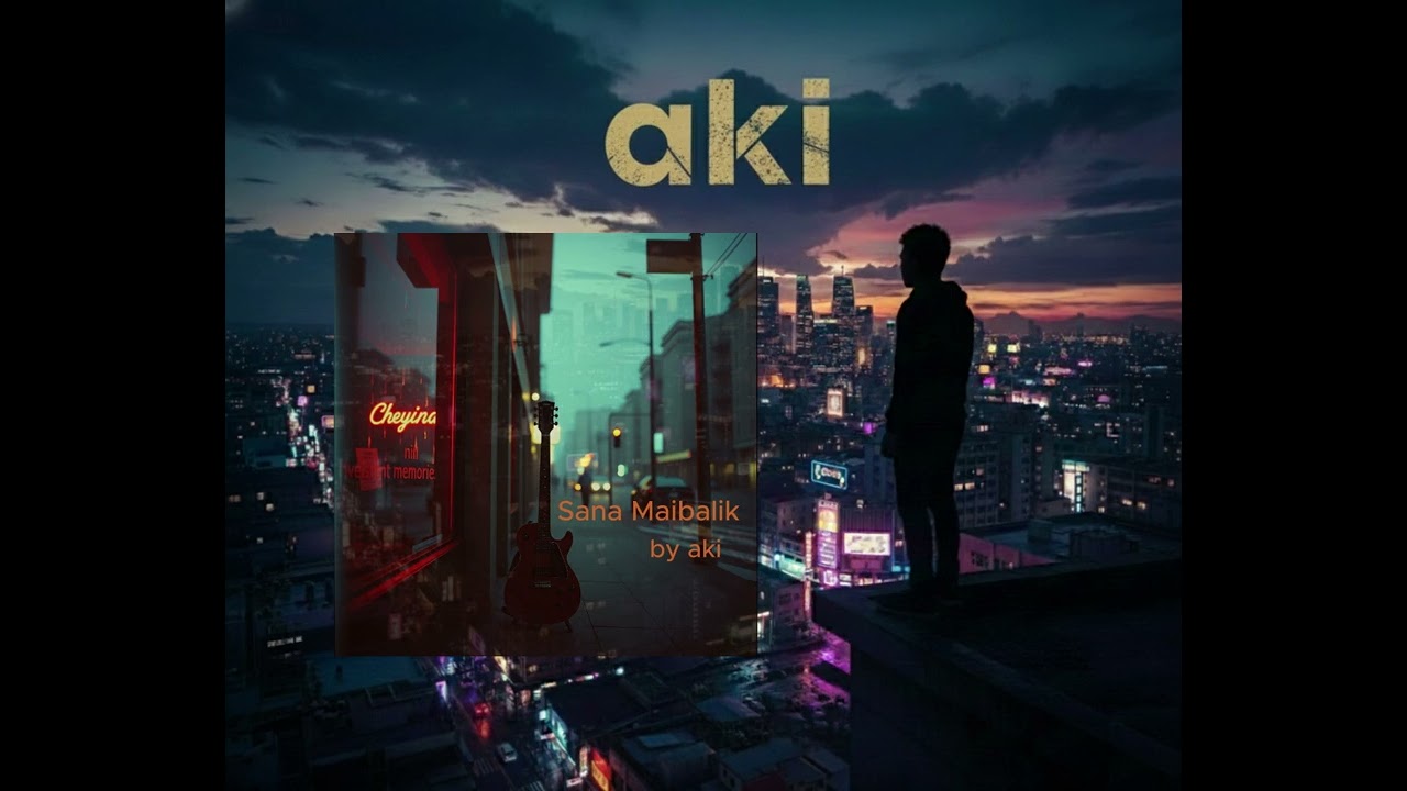 Sana Maibalik - aki