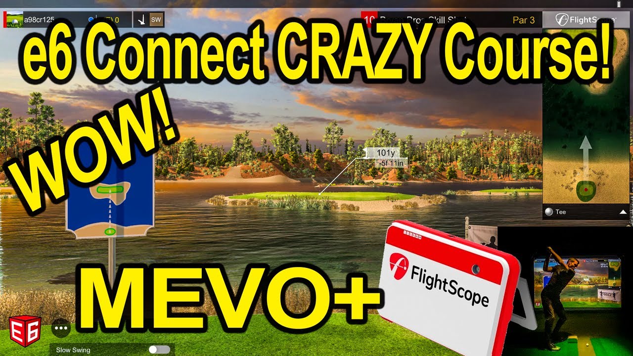 e6 Connect Golf Simulator - CRAZY COURSE! Using Flightscope Mevo Plus