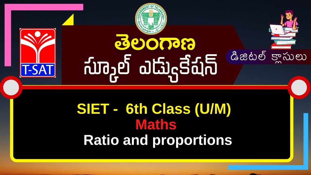 T-SAT || SIET -  06th Class : Maths - Ratio and proportions (U/M) || 26.02.2021