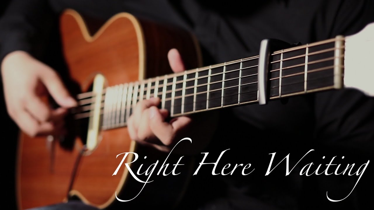 【指弹】Right Here Waiting此情可待（吉他独奏版）- 改编演奏黄炎