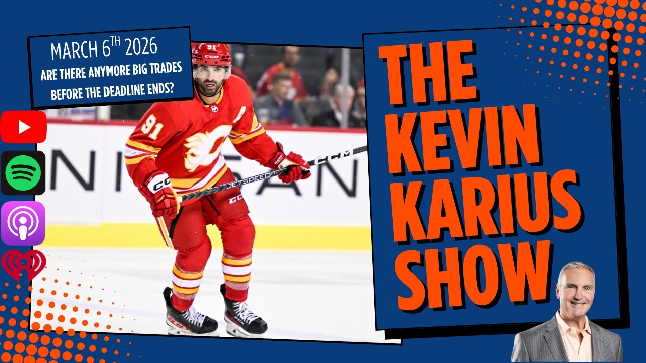 The Kevin Karius Show - March 6th, 2026 - Are There Anymore Big Trades Before the Deadline Ends?