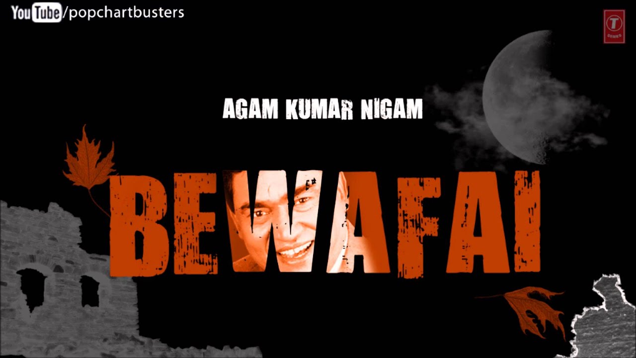 Aye Dil Aye Dil Full Song 'Bewafai' Album - Agam Kumar Nigam Sad Songs