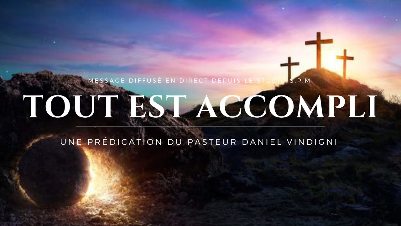 TOUT EST ACCOMPLI - Saisissez votre Miracle aujourd’hui !