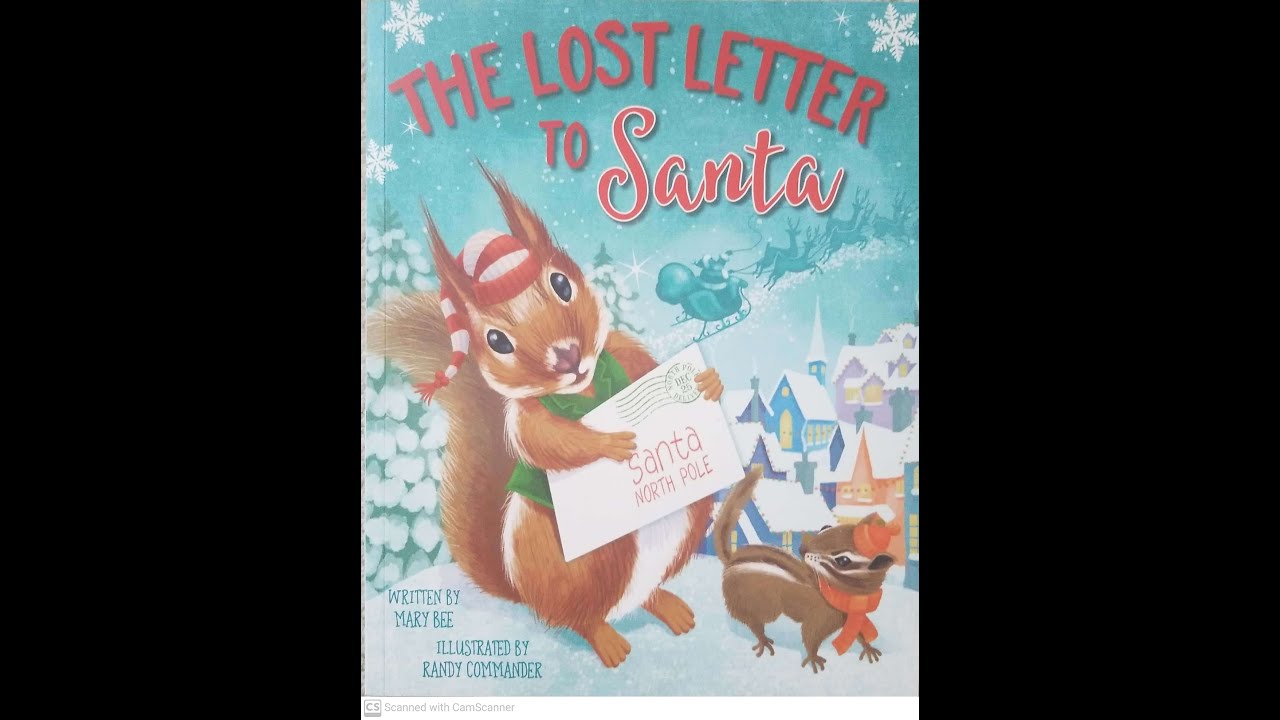 Read Aloud- The Lost Letter to Santa by Mary Bee
