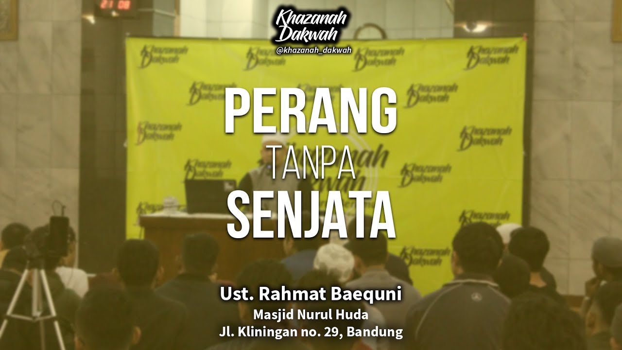 Perang Tanpa Senjata | Ust. Rahmat Baequni