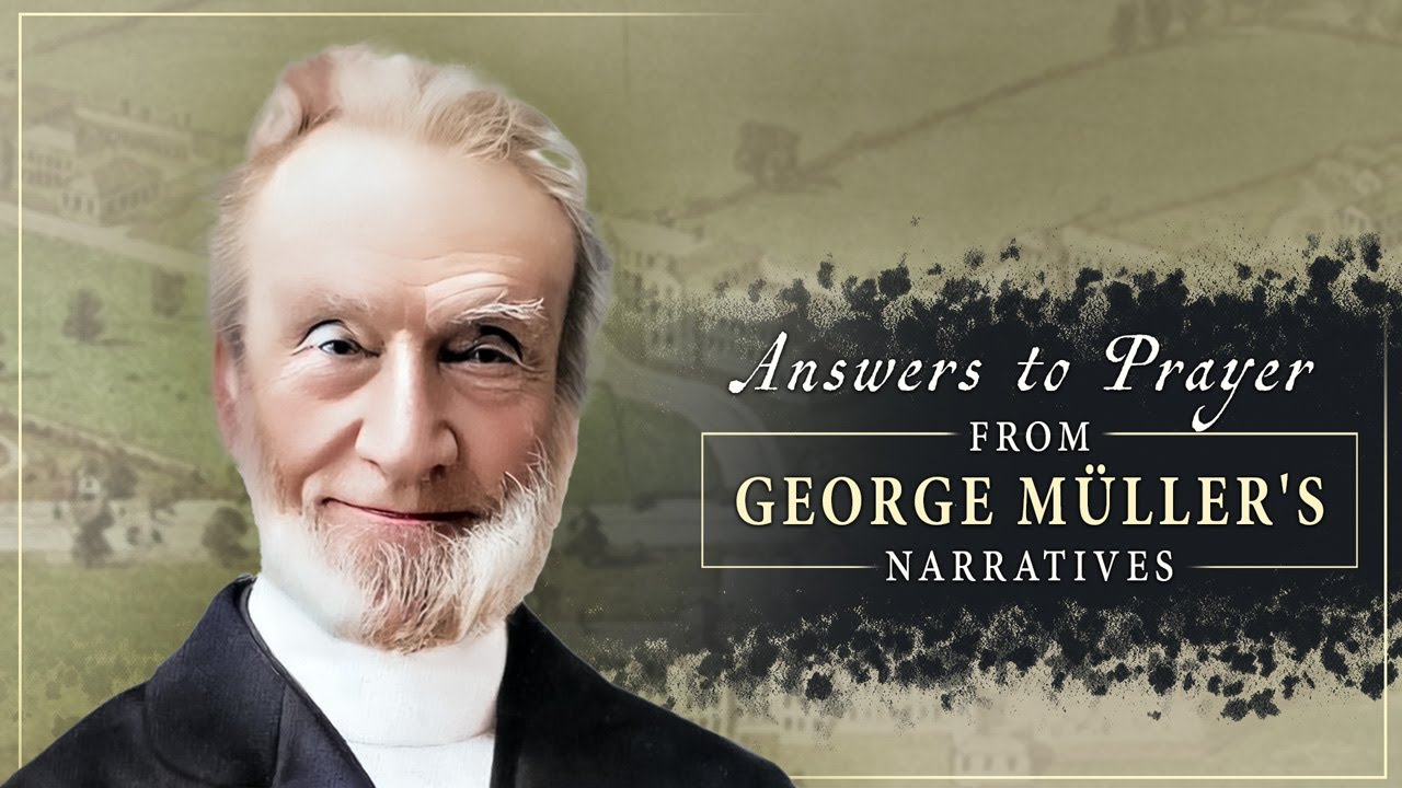 Answers to Prayer, from George Müller's Narratives