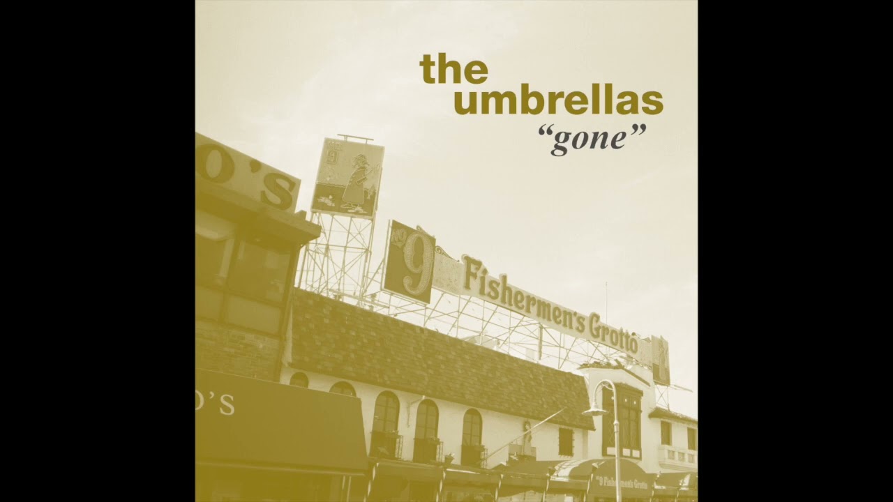 The Umbrellas - Gone