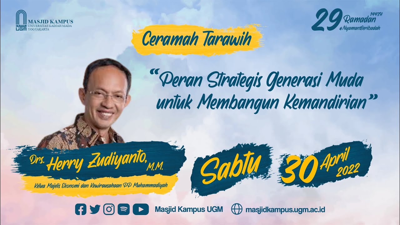 Ceramah Tarawih 29 Ramadan 1443 H ~ Drs. Herry Zudianto, M.M.