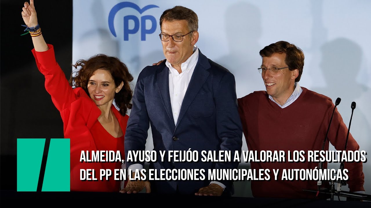 Almeida, Ayuso y Feijóo valoran los resultados del PP en las elecciones municipales y autonómicas