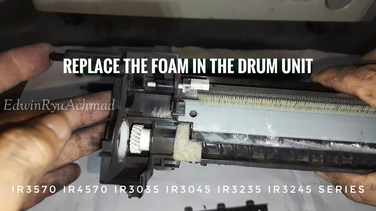Replace the Foam in the Drum Unit || iR3570 iR4570 iR3035 iR3045 iR3235 iR3245 Series