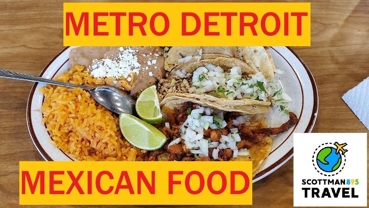 GREAT Spots for Mexican Food in Metro Detroit