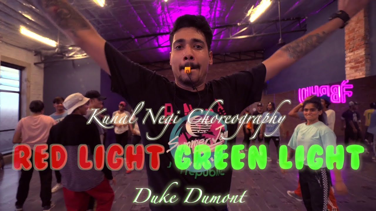 Red Light Green Light - Duke Dumont (Dance Video) | Kunal Negi Choreography