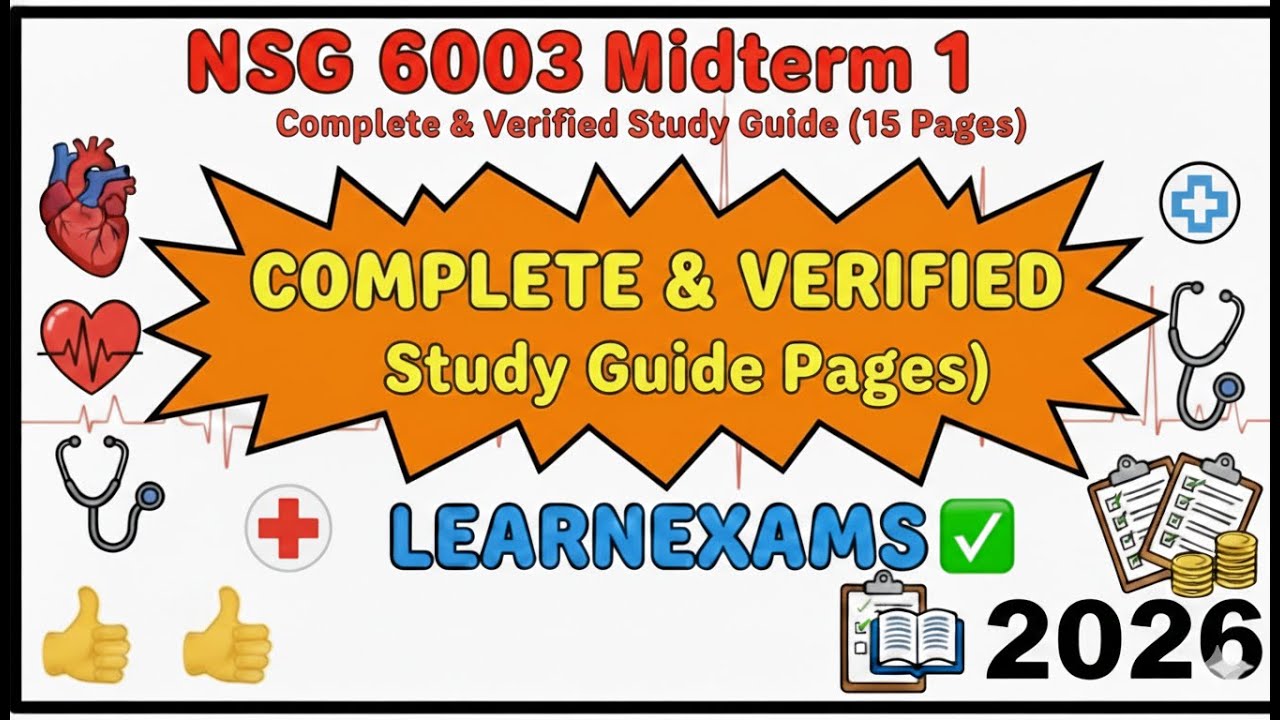 NSG 5003 Mid Term 1 (Complete And Verified Study material) (15pages) LEARNEXAMS
