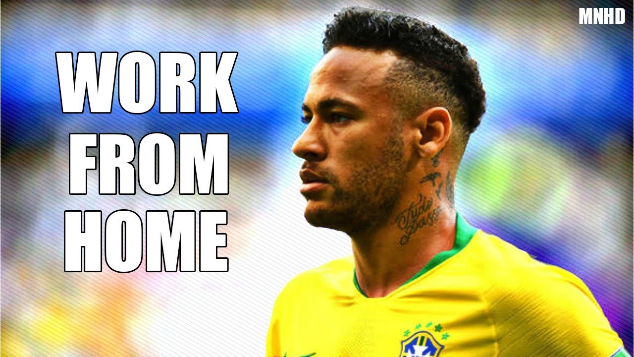 Neymar Jr ► Work From Home - Mix skills & Goals - HD ( 15K Special )